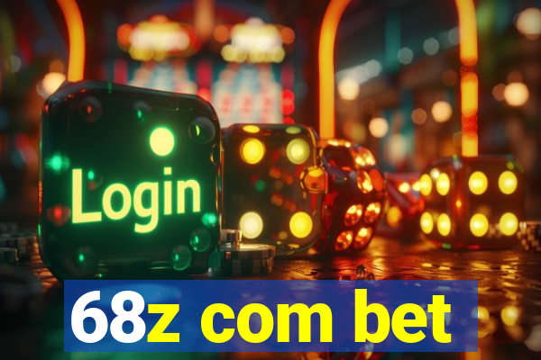 68z com bet